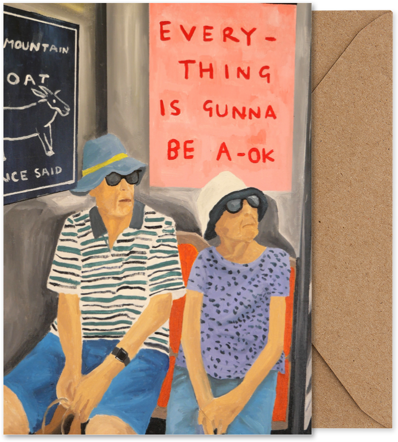 Everything Is Gunna be OK - Folded Art Card